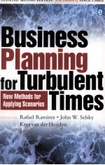 BUSINESS PLANNING FOR TURBULENT TIMES NEW <em>METHODS</em> FOR APPLYING SCENARIOS:SECOND EDITION