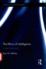 THE ETHICS OF <em>INTELLIGENCE</em> A NEW FRAMEWORK