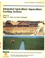 ICLARM CONFERENCE PROCEEDING<em>S</em> 4  INTEGRATED AGRICULTURE-AQUACULTURE FARMING <em>S</em>Y<em>S</em>TEM<em>S</em>