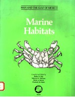 MAR<em>IN</em>E HABITATS <em>MAN</em> AND THE GULF <em>OF</em> MEXICO SERIES MGM