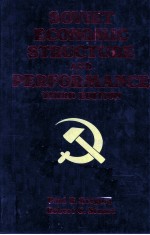 SOVIET ECONOMIC <em>STRUCTURE</em> AND PERFORMANCE:THIRD EDITION