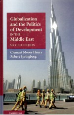 GLOBALIZATION AND THE POLITICS <em>OF</em> DEVELOPMENT IN THE MIDDLE EAST:SECOND <em>EDITION</em>