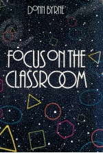 FOCUS <em>ON</em> THE CLASSROOM
