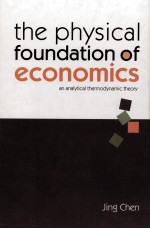 THE PHYSICAL FOUNDATI<em>ON</em> OF EC<em>ON</em>OMICS:AN ANALYTICAL THERMODYNAMIC THEORY