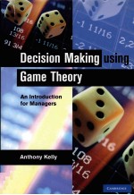 DCISION MAKING USING GAME THEORY AN <em>INTRODUCTION</em> FOR MANAGERS