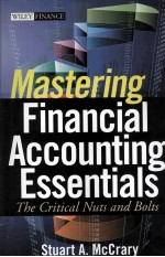 <em>MASTERING</em> FINANCIAL ACCOUNTING ESSENTIALS:THE CRITICAL NUTS <em>AND</em> BOLTS