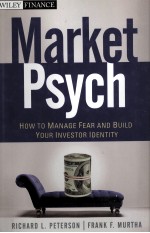 MARKE<em>T</em>PSYCH:HOW <em>T</em>A MANAGE <em>F</em>EAR AND BUILD YOUR INVES<em>T</em>OR IDEN<em>T</em>I<em>T</em>Y