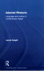 ISLAMIST RHETORIC <em>LANGUAGE</em> <em>AND</em> CULTURE <em>IN</em> CONTEMPORARY EGYPT