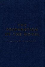 <em>THE</em> PREPARATION <em>OF</em> <em>THE</em> NOVEL