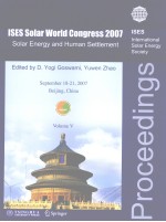 PROCEEDINGS OF ISES SOLAR WORLD CONGRESS <em>2007</em> SOLAR ENERGY AND HUMAN SETTLEMENT  VOLUME 5