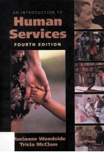 <em>A</em>n <em>Introduction</em> To Hum<em>a</em>n Services Fourth <em>Edition</em>