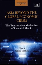 ASIA BEYOND THE GLOBAL ECONOMIC CRISIS:THE TRANSMISSION MECHANISM OF <em>FINANCIAL</em> SHOKS
