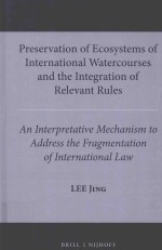 Preservation <em>of</em> ecosystems <em>of</em> International watercourses and the integration <em>of</em> relevant <em>rules</em>