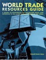 WORLD TRADE RESOURCES GUIDE <em>F</em>IRST EDITION