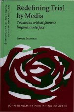 Redefining Trial <em>by</em> Media Towards a critical-forensic linguistic interface
