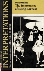 MODERN CRITICAL INTERPRETATIONS OSCAR WILDE'S <em>THE</em> IMPORTANCE OF BEING EARNEST