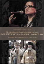 THE GREENWOOD ENCYCLOPEDIA <em>OF</em> MULTIETHNIC AMERICAN LITERATURE <em>VOLUME</em> 4