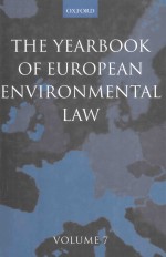 THE YEARBOOK <em>OF</em> EUROPEAN ENVIRONMENTAL LAW <em>VOLUME</em> 7