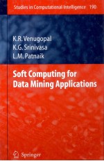 SOFT <em>COMPUTING</em> FOR DATA MINING APPLICATIONS