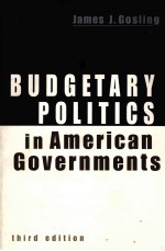 BUDGETARY POLITICE IN A<em>M</em>ERICAN GOVERN<em>M</em>ENTS:THIRD EDITION
