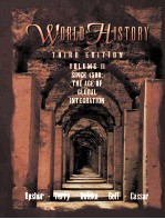 WORLD HISTORY THIRD <em>EDITION</em> VOLUME II SINCE 1500: THE AGE <em>OF</em> GLOBAL INTEGRATION