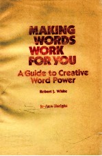 MAKING WOR<em>D</em>S WORK FOR YOU