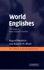 WORLD ENGLISHES <em>THE</em> STUDY <em>OF</em> NEW <em>LINGUISTIC</em> VARIETIES