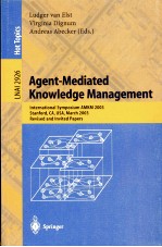 AGENT-MEDIATED <em>KNOWLEDGE</em> MANAGEMENT