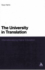 THE UNIVERSITY <em>IN</em> TRANSLATION  <em>IN</em>TERNATIONALIZ<em>IN</em>G HIGHER EDUCATION