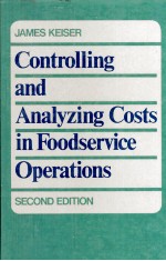 CONTROLLING <em>AND</em> ANALYZING COSTS IN FOODSERVICE OPERATIONS <em>SECOND</em> <em>EDITION</em>