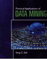 <em>PRACTICAL</em> <em>APPLICATIONS</em> <em>OF</em> DATA MINING