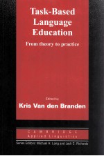 TASK BASED LANGUAGE EDUCATION:FROM <em>THEORY</em> TO <em>PRACTICE</em>