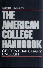 THE AMERICAN COLLEGE <em>HANDBOOK</em> <em>OF</em> CONTEMPORARY <em>ENGLISH</em>