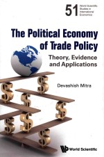 Political Economy Of Trade Policy The <em>Theory</em> Evidence And <em>Applications</em>