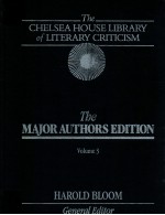 THE CHELSEA HOUSE LIBRARY <em>OF</em> LITERARY CRITICISM THE MAJOR AUTHORS <em>EDITION</em> VOLUME 3