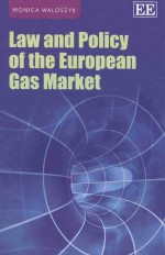 <em>Law</em> and policy <em>of</em> <em>the</em> European gas market