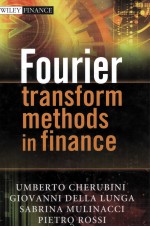 FOURIER TRANSFORM <em>METHODS</em> IN FINANCE