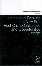 INTERNATIONAL BANKING IN <em>THE</em> NEW ERA:POST CRISIS CHALLENGES AND OPPORTUNITIES
