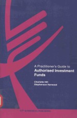 A p<em>r</em>actitione<em>r</em>'s guide to autho<em>r</em>ised investment funds