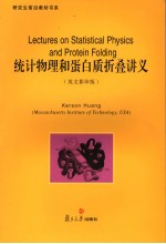 LECTURES ON <em>STATISTICAL</em> <em>PHYSICS</em> AND PROTEIN FOLDING