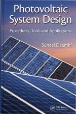 Photovoltaic System <em>Design</em> Procedures Tools and Applications