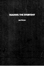 <em>READING</em> THE EVERYDAY