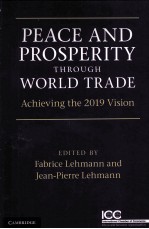 PEACE AND PROSPERITY <em>THROUGH</em> WORLD TRADE