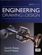 Engineering Drawing <em>And</em> <em>Design</em> 6th <em>Edition</em>