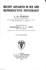 RECENT ADVANCES <em>IN</em> SEX AND REPRODUCTIVE PHYSIOLOGY
