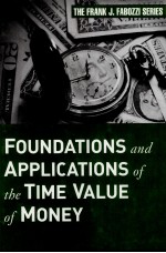 FOUNDATIONS AND APPLI<em>C</em>ATIONS OF THE TIME VALUE OF MONEY