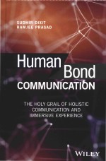 Human Bond <em>Communication</em> The Holy Grail Of Holistic <em>Communication</em> And Immersive Experience