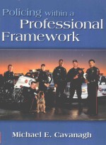 Policing <em>within</em> <em>a</em> profession<em>a</em>l fr<em>a</em>mework