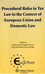 PROCEDURAL <em>RULES</em> IN TAX LAW IN THE CONTEXT <em>OF</em> EUROPEAN UNION AND DOMESTIC LAW