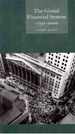 <em>THE</em> GLOBA LFINANCIAL <em>SYSTEM</em> 1750-2000